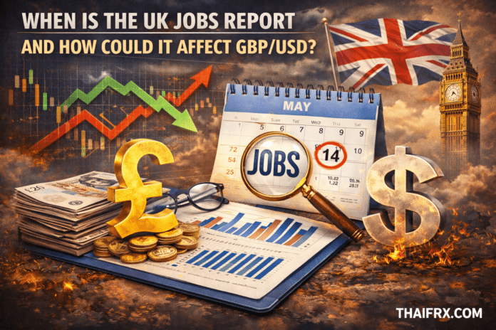 รายงานสถานการณ์ตลาดแรงงานของสหราชอาณาจักรจะประกาศเมื่อใด และจะส่งผลกระทบต่อค่าเงินปอนด์/ดอลลาร์สหรัฐอย่างไร?