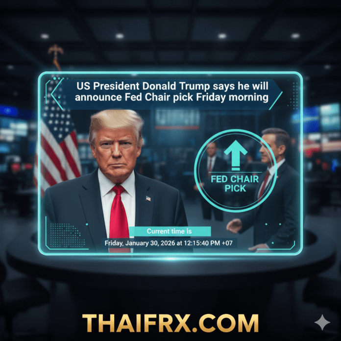 โดนัลด์ ทรัมป์ ยืนยันว่าจะประกาศชื่อ 